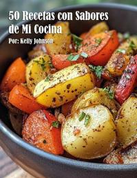 50 Recetas con Sabores de la Tradición