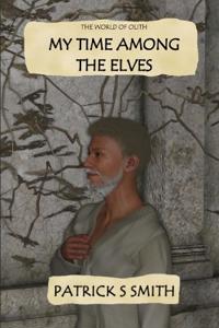 My Time Among the Elves