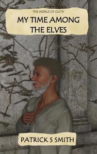 My Time Among the Elves