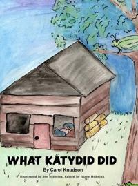 What Katydid Did