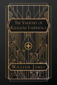 The Varieties of Religious Experience