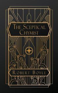 The Sceptical Chymist