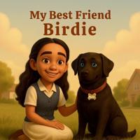 Bokomslag för "My Best Friend Birdie"