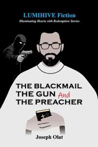 The Blackmail, The Gun and The Preacher