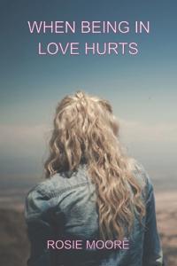 When Being In Love Hurts