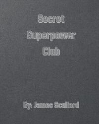 Secret Superpower Club