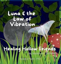 Luna and the Law of Vibration