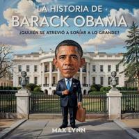 Bokomslag för "La Historia De Barack Obama"