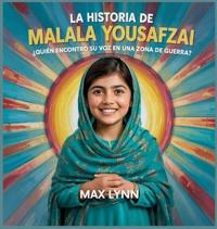 Bokomslag för "La Historia De Malala Yousafzai"