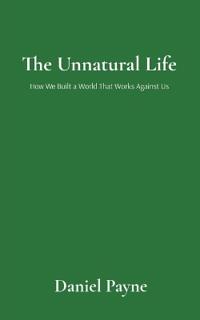The Unnatural Life