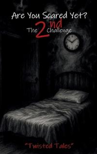 Bokomslag för "Are You Scared Yet? The 2nd Challenge"
