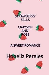 Strawberry Falls Grayson and Rose