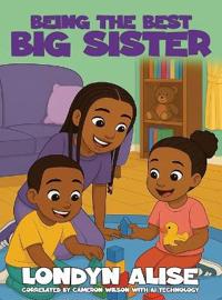 Bokomslag för "Being The Best Big Sister"