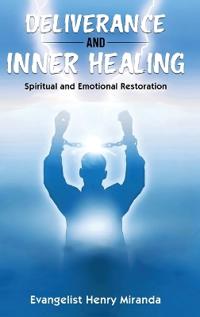 Deliverance and Inner Healing