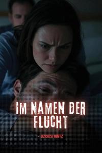 Im Namen der Flucht