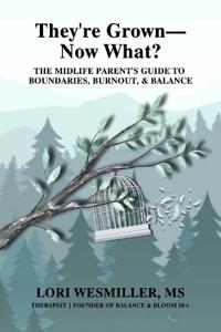 They're Grown-Now What?