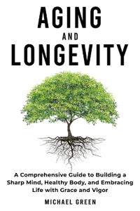 Aging and Longevity