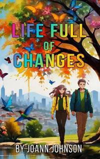 Life Full of Changes
