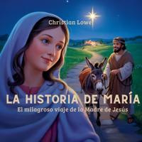 La Historia De María