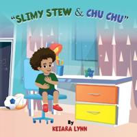 Bokomslag för "Slimy Stew & Chu Chu"