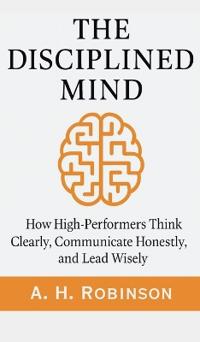 The Disciplined Mind