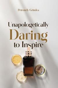 Bokomslag för "Unapologetically Daring to Inspire"