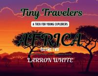 Bokomslag för "Tiny Travelers Africa Volume Two"