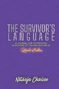 The Survivor's Language- Ladies Edition