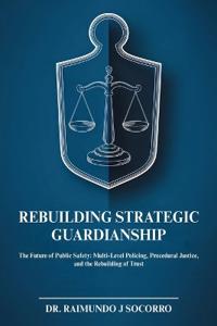 Bokomslag för "Rebuilding Strategic Guardianship"
