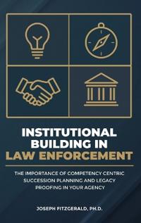 Institutional Building in Law Enforcement