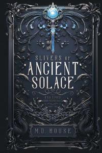 Slivers of Ancient Solace