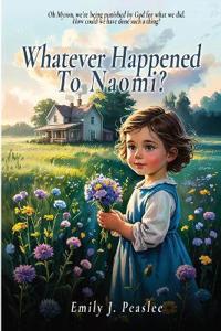 Bokomslag för "Whatever Happened To Naomi?"