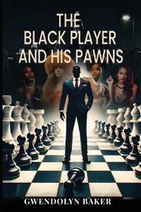 Bokomslag for "The Black Player and His Pawns"