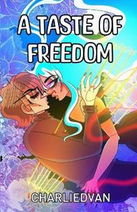 A Taste of Freedom