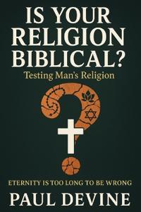 Is Your Religion Biblical?