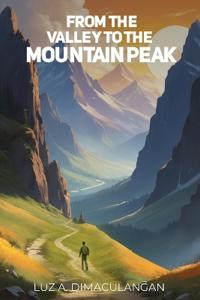 Bokomslag för "From the Valley to the Mountain Peak"