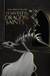 Harvest of the Dragon Saints