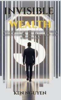 Invisible Wealth