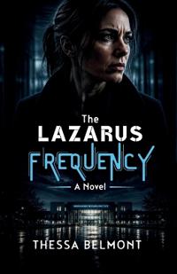 The Lazarus Frequency
