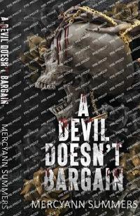 Summers, M: Devil Doesn't Bargain