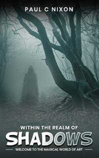 Within the Realm of Shadows