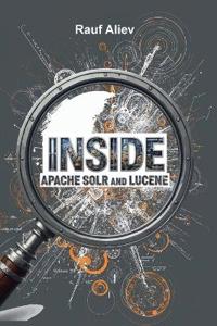 Bokomslag för "Inside Apache Solr and Lucene"
