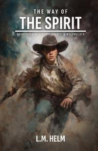 The Way Of The Spirit