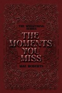 Bokomslag for "The Moments You Miss"