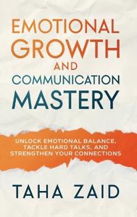 Emotional Growth and Communication Mastery