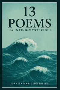 13 Poems