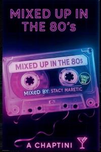 Mixed up in the 80's; Life in Rewind