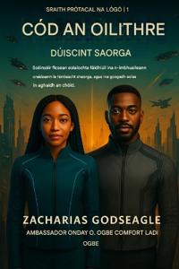 CÓD AN OILITHRE - Dúiseacht AI (Sraith PRÓTACAL AN LOGOS - Leabhar 1)