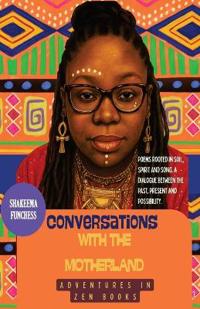 Conversations with the Motherland