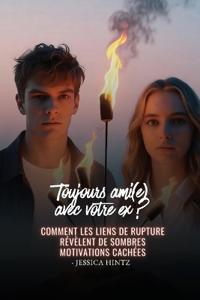Toujours ami(e) avec votre ex ?